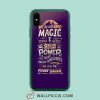 We Dont Need Magic Disney Quote iPhone Xr Case