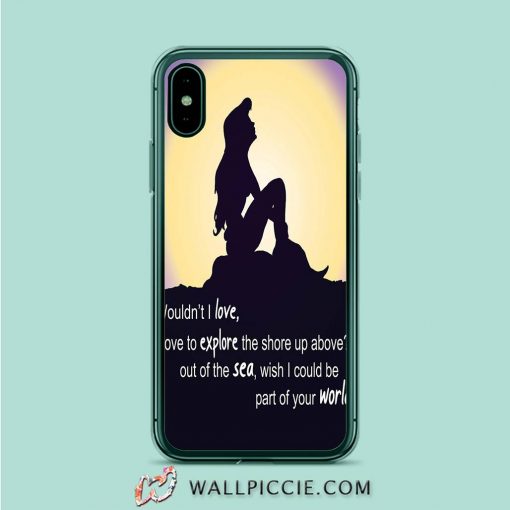 The Little Mermaid Quotes iPhone XR Case