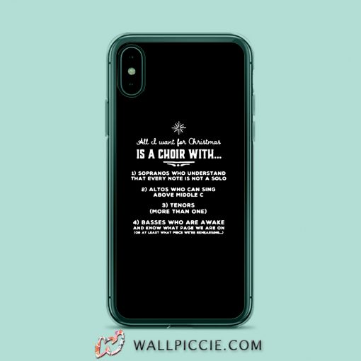 All i want for Christmas is a choir with iPhone XR Case