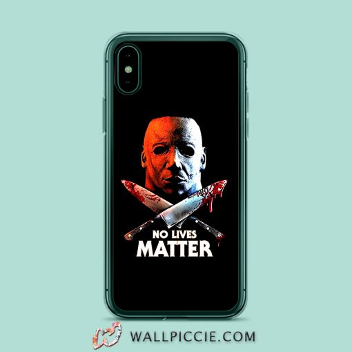 No Lives Matter Mike iPhone XR Case