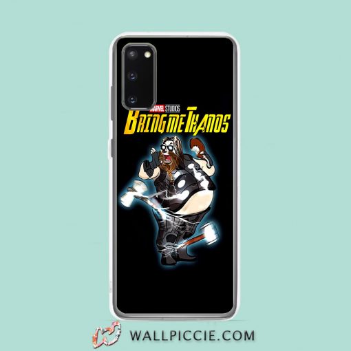 Cool Thor Fat Bring Me Thanos Samsung Galaxy S20 Case